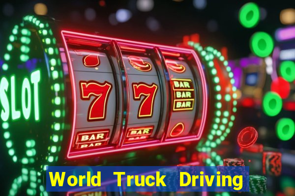 World Truck Driving Simulator Dinheiro Infinito tudo desbloqueado